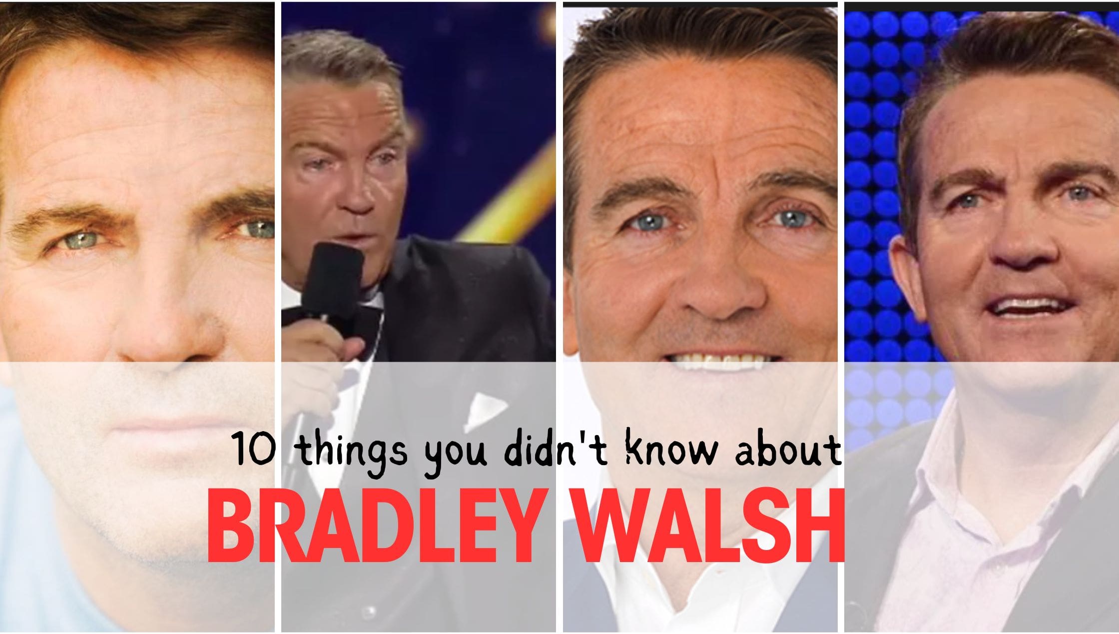 10 facts you didn't know about Bradley Walsh