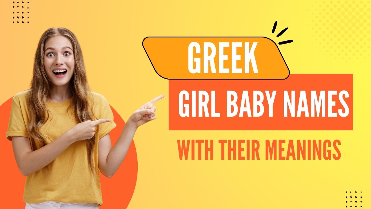 Greek Girl Baby Names with Their Meanings