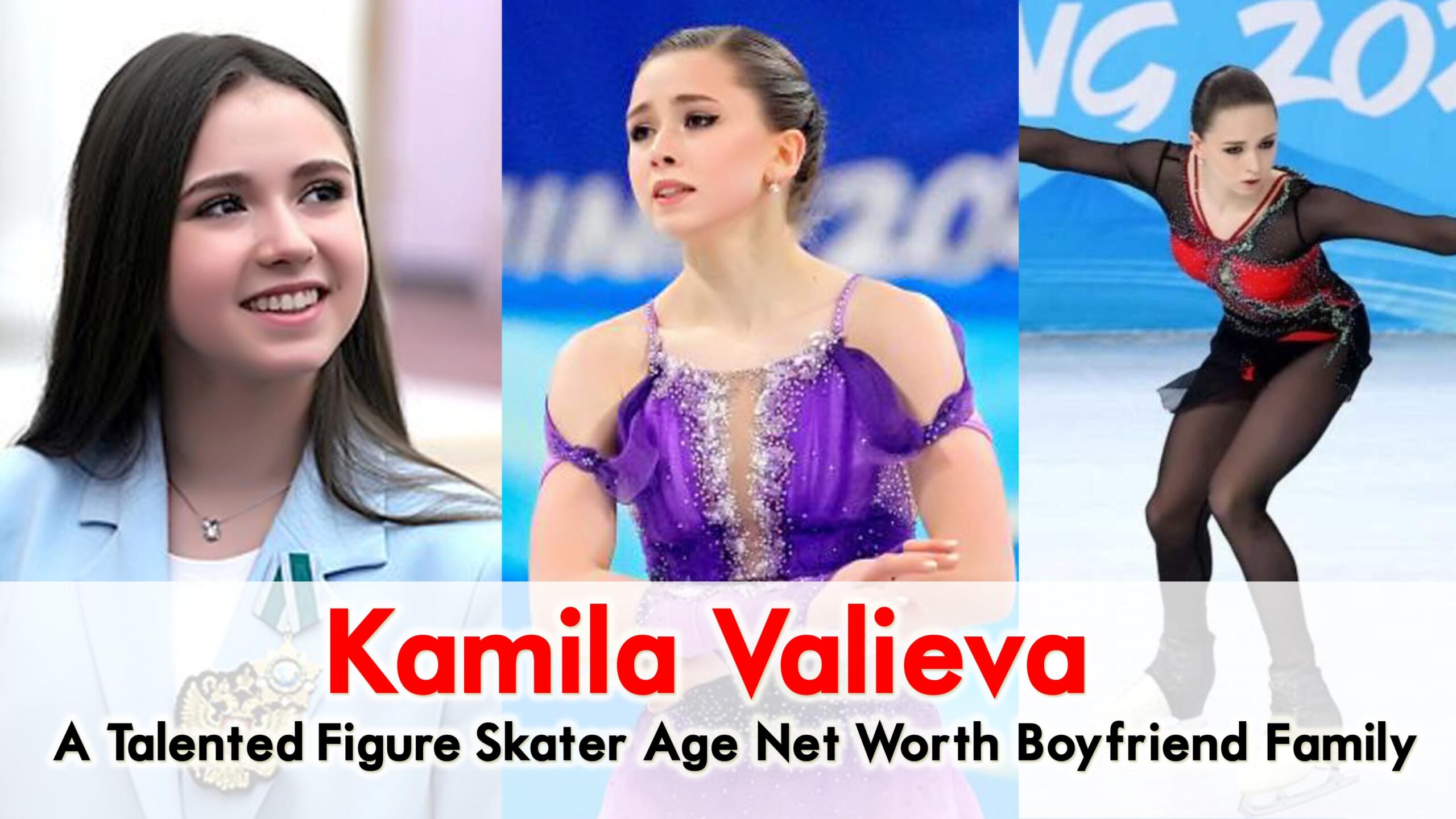 Kamila Valieva A Talented Figure Skater Age, Net Worth, Boyfriend, Family