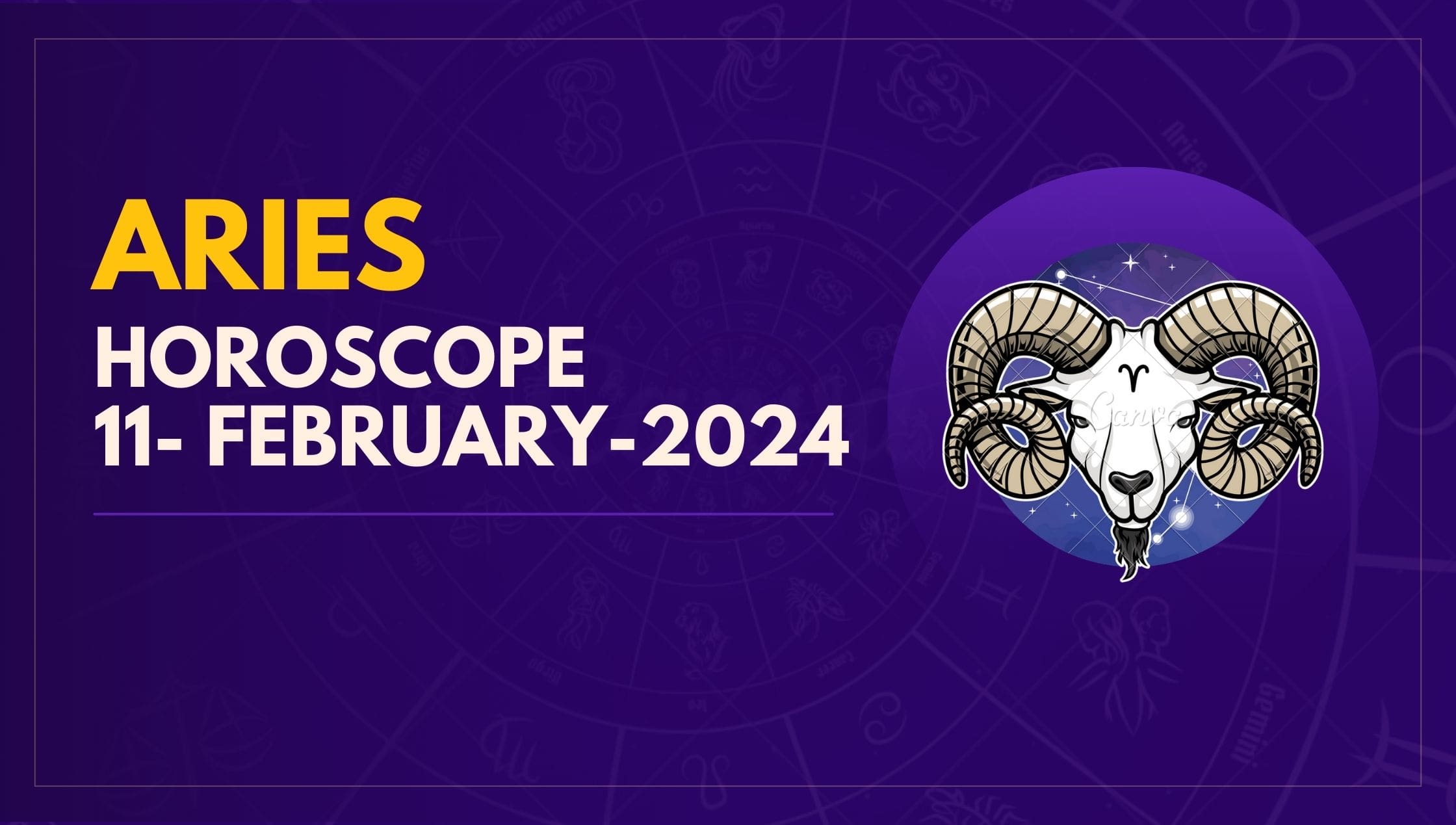 Aries Horoscope 11- February-2024