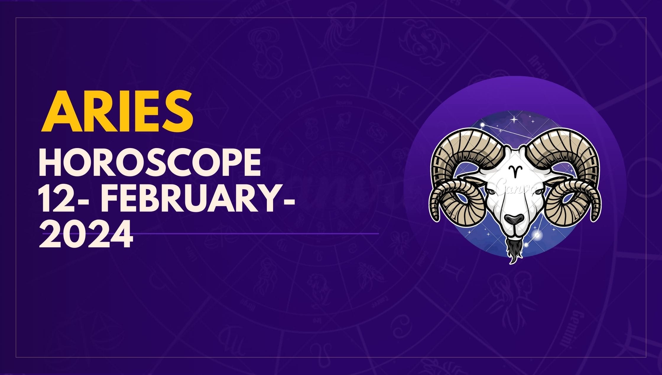 Aries Horoscope 12- February-2024-min