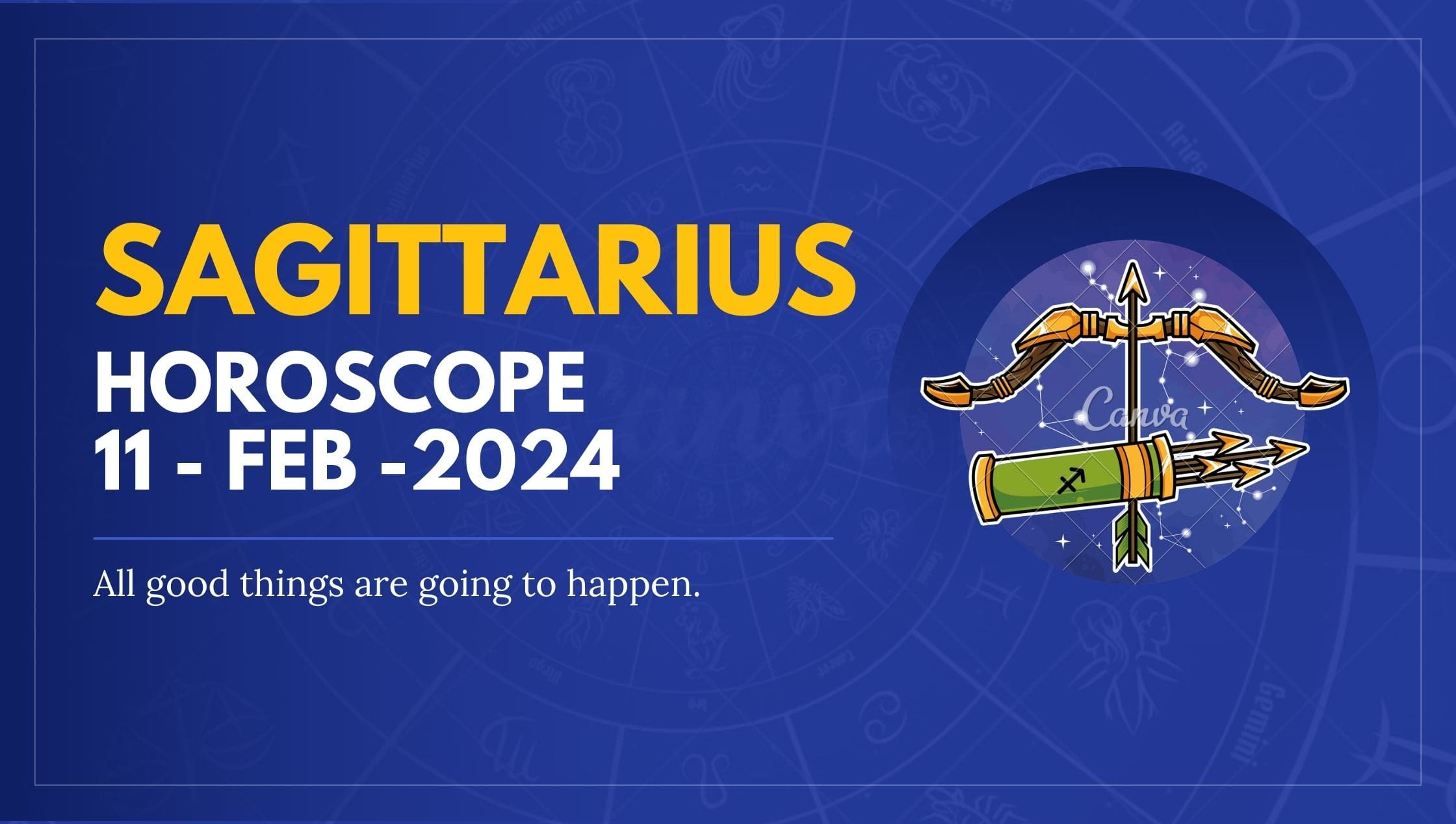 Sagittarius Horoscope 11 Feb-2024