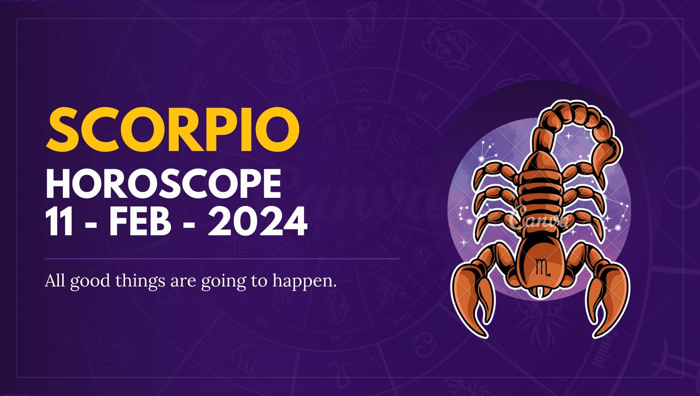 scorpio Horoscope 11 - feb - 2024