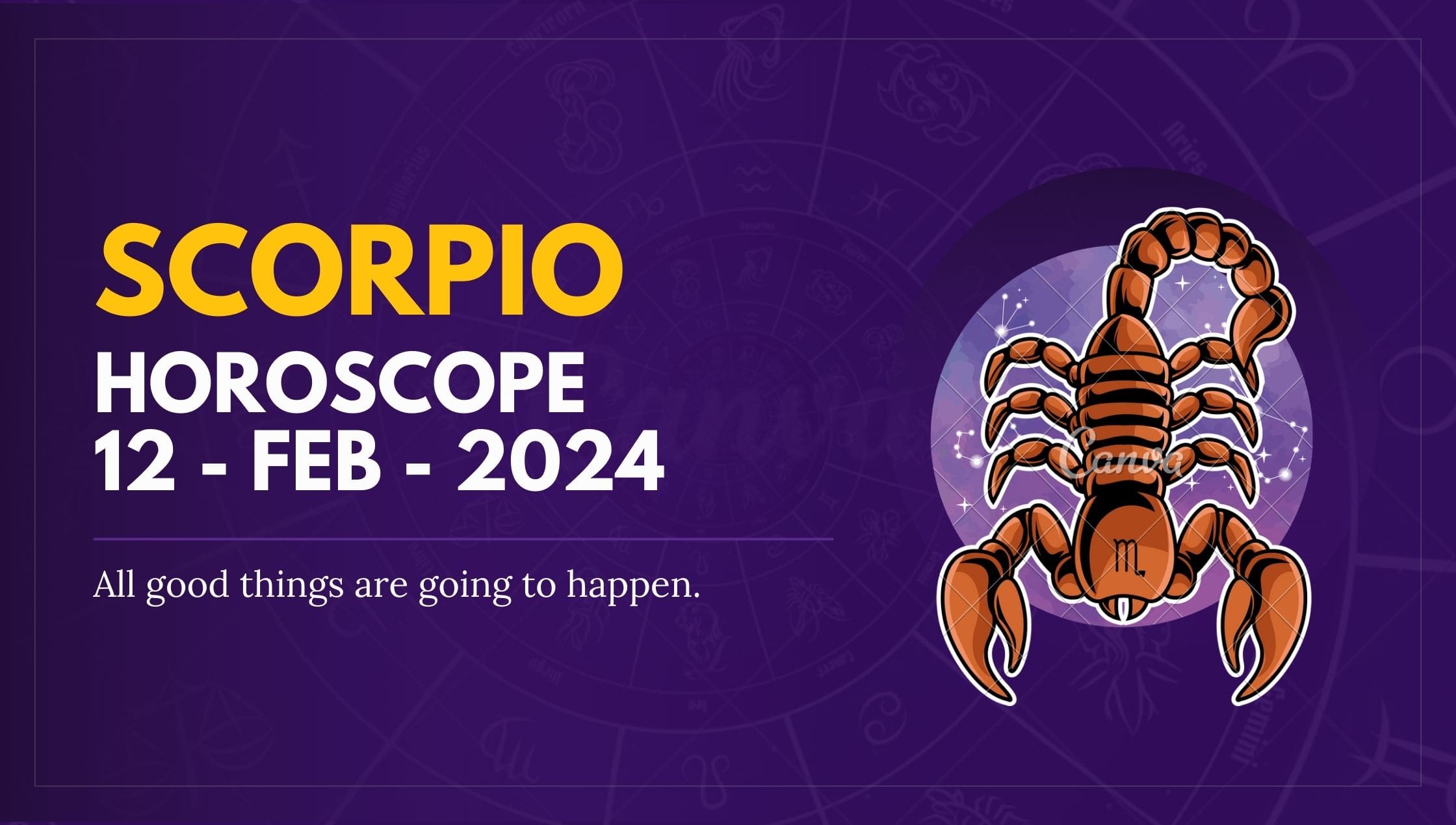 scorpio Horoscope 12 - feb - 2024