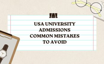 USA University Admissions: Common Mistakes to Avoid