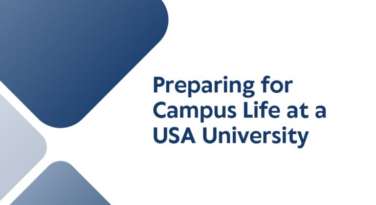 Preparing for Campus Life at a USA University