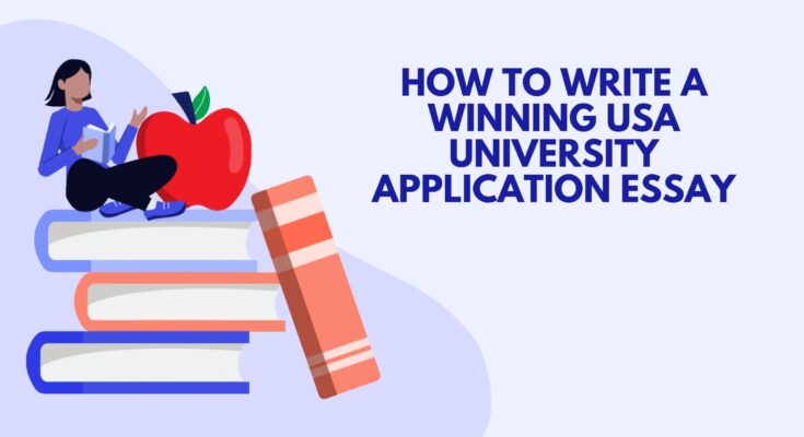 How to Write a Winning USA University Application Essay